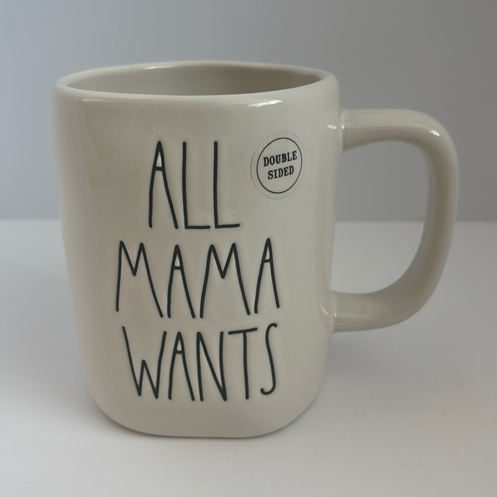Rae Dunn Double Sided Ceramic Mug -
All Mama Wants - is a silent night